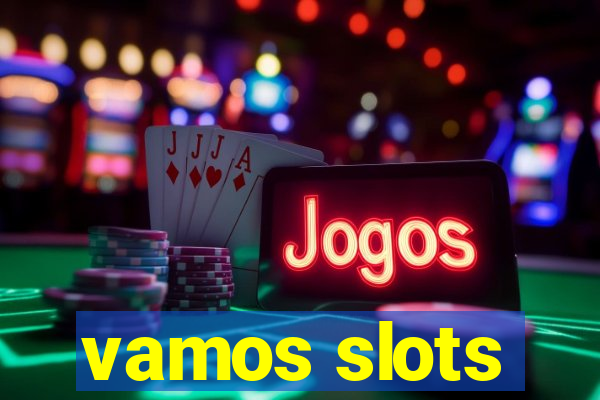 vamos slots